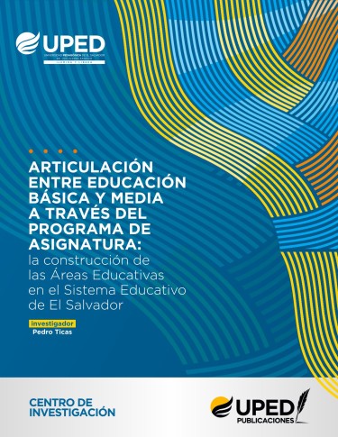Articulación  entre educación  básica y media  a través del  programa de  asignatura: la construcción  de las Áreas  Educativas en el  Sistema Educativo  de El Salvador