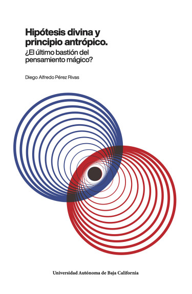 Hipótesis divina y principio antrópico.