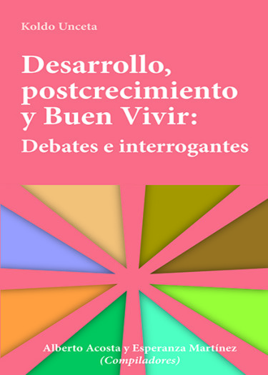Desarrollo, postcrecimiento y Buen Vivir