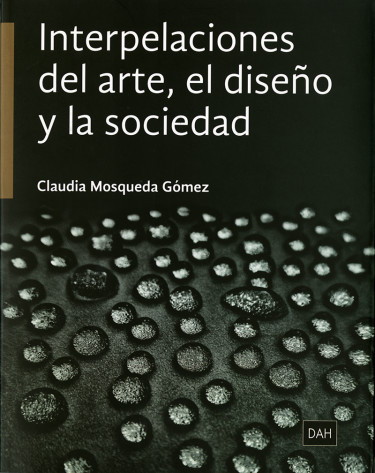 Interpelaciones del arte, el diseño y la sociedad