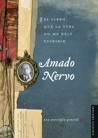 El libro que la vida no me dejó escribir. Una antología general