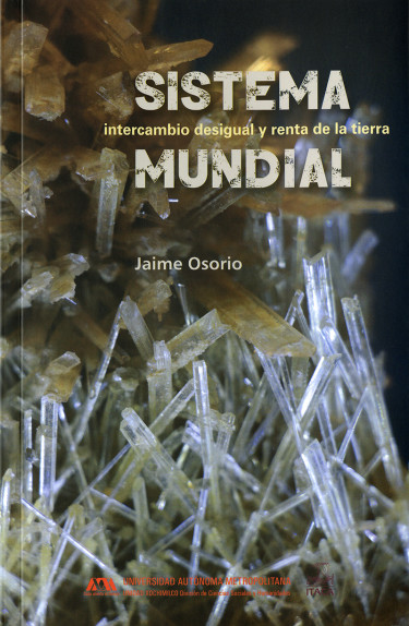 Sistema mundial, intercambio desigual y renta de la tierra