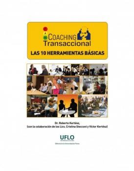 Coaching Transaccional. Las diez herramientas básicas