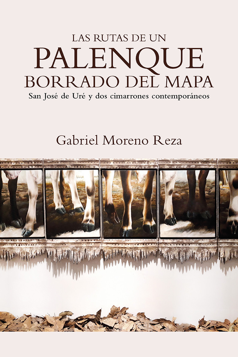 Las rutas de un palenque borrado del mapa