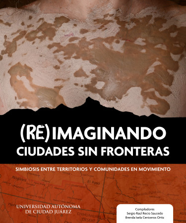Portada: (Re)imaginando ciudades sin fronteras. Simbiosis entre territorios y comunidades en movimiento