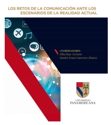 Los retos de la comunicación ante los escenarios de la realidad actual