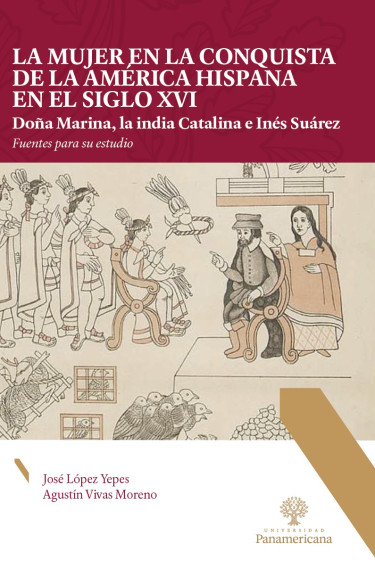 La mujer en la conquista de la América hispana en el siglo XVI