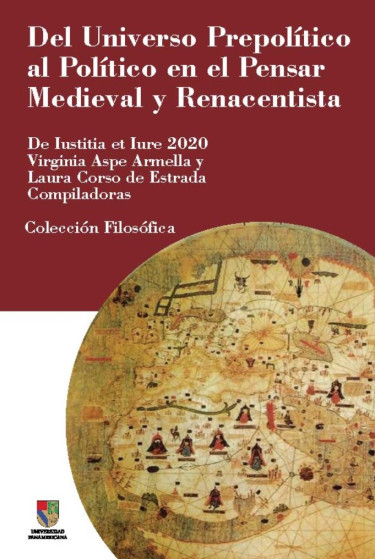 Del universo prepolítico al político en el pensar medieval y renacentista