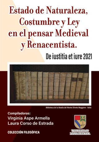Estado de Naturaleza, Costumbre y Ley en el pensar Medieval y Renacentista