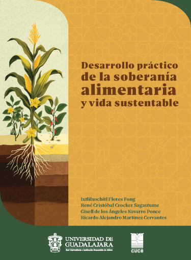 Desarrollo práctico de la soberanía alimentaria y vida sustentable