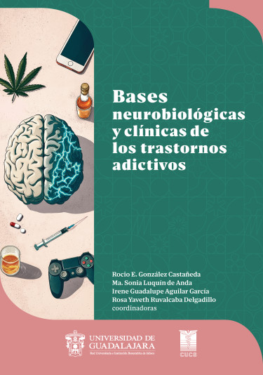 Bases neurobiológicas y clínicas de los trastornos adictivos