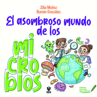 Portada: El asombroso mundo de los microbios