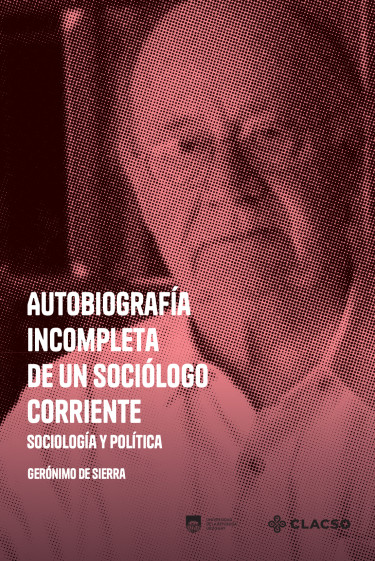 Autobiografía incompleta de un sociólogo corriente