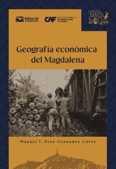 Portada: Geografía económica del Magdalena Grande