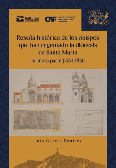 Portada: Reseña histórica de los obispos que han regentado la diócesis de Santa Marta