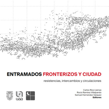 Entramados fronterizos y ciudad