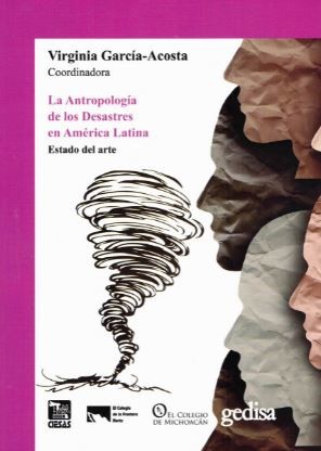 La antropología de los desastres en América Latina