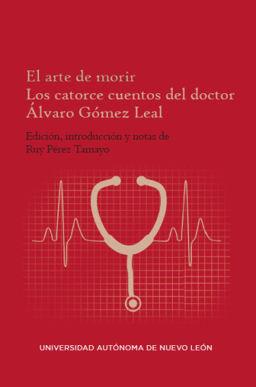 El arte de morir. Los catorce cuentos del doctor Álvaro Gómez Leal
