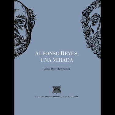 Alfonso Reyes, una mirada