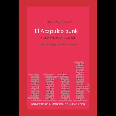 El Acapulco punk y otras historias del sur