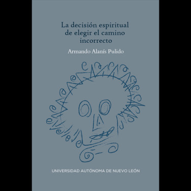 La decisión espiritual de elegir el camino incorrecto