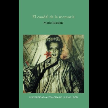 El caudal de la memoria