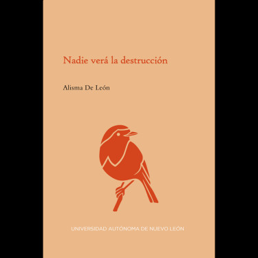 Nadie verá la destrucción
