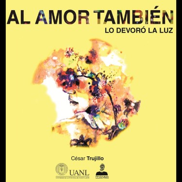 Al amor también lo devoró la luz
