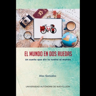 El mundo en dos ruedas. Un sueño que dio la vuelta al mundo (2019)