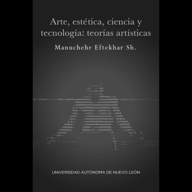 Arte, estética, ciencia y tecnología: teorías artísticas (2019)