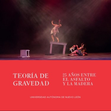 Teoría de gravedad. 25 años entre el asfalto y la madera (2019)