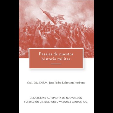 Pasajes de nuestra historia militar (2019)