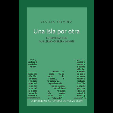 Una isla por otra. Entrevistas con Guillermo Cabrera Infante (2018)