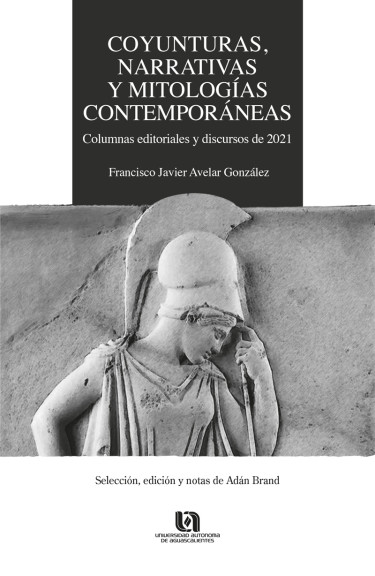 COYUNTURAS, NARRATIVAS Y MITOLOGÍAS CONTEMPORÁNEAS