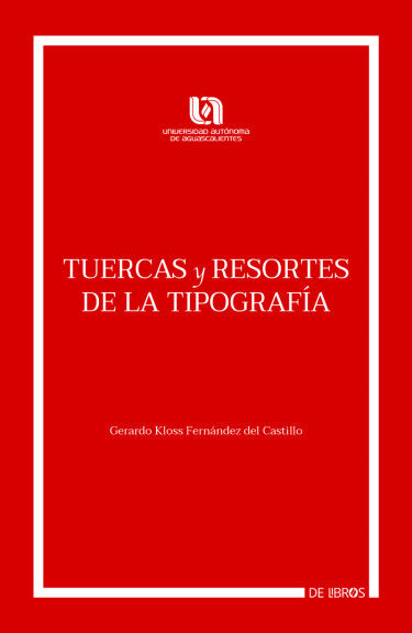 Tuercas y Resortes de la Tipografía