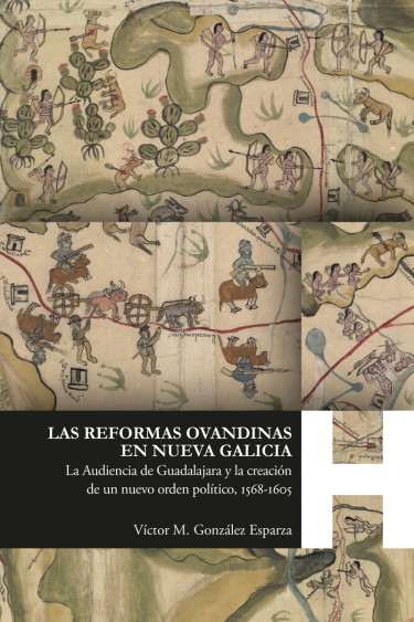 LAS REFORMAS OVANDINAS EN NUEVA GALICIA