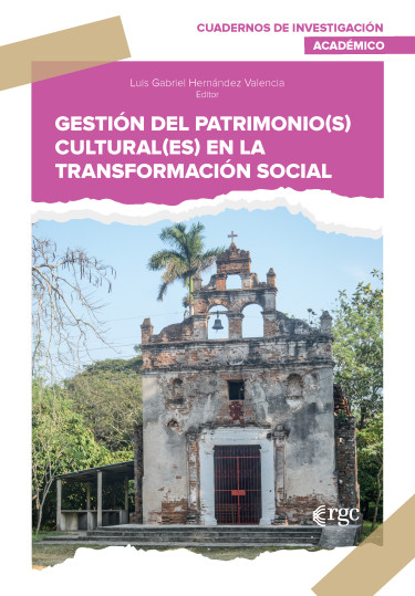 Gestión del patrimonio(s) cultural(es) en la transformación social