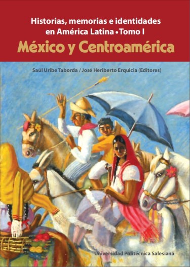Historias, memorias e identidades de América Latina (Tomo l)