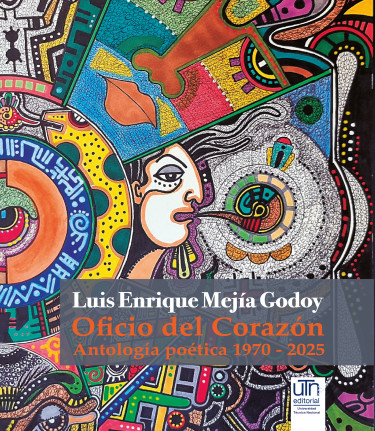 Oficio del Corazón Antología poética 1970 - 2025
