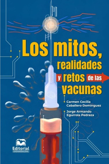 Los mitos, realidades y retos de las vacunas