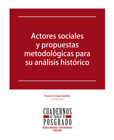 Actores sociales y propuestas metodológicas para su análisis histórico