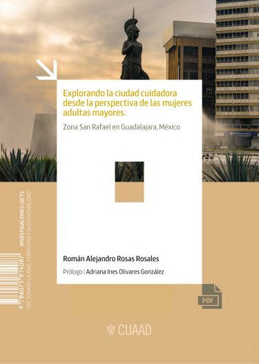 Explorando la ciudad cuidadora desde la perspectiva de las mujeres adultas mayores