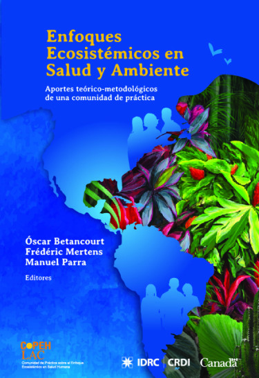 Enfoques ecosistémicos en salud y ambiente