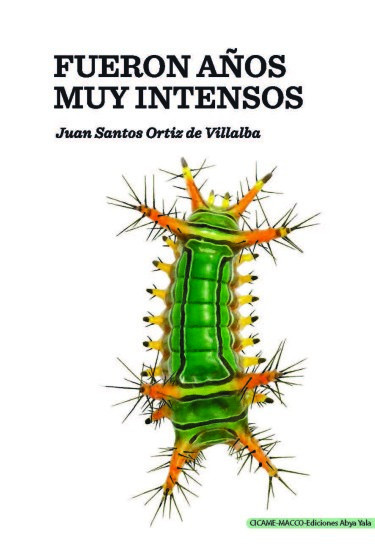 Fueron años muy intensos