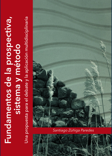 Fundamentos de la prospectiva, sistema y método