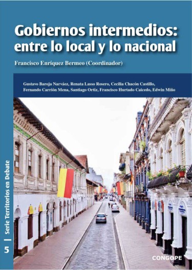 Gobiernos intermedios: entre lo local y lo nacional