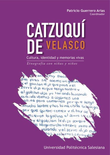 Catzuquí de Velasco. Cultura, identidad y memorias vivas