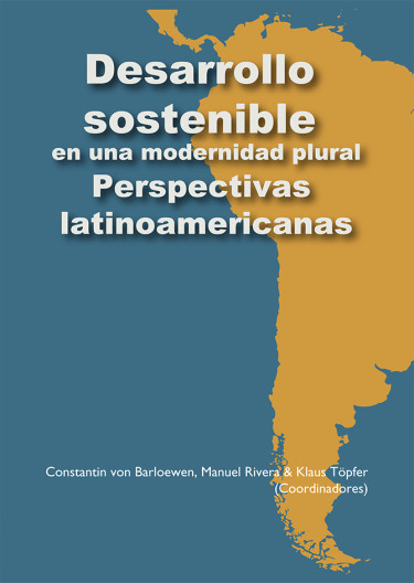 Desarrollo sostenible en una modernidad plural