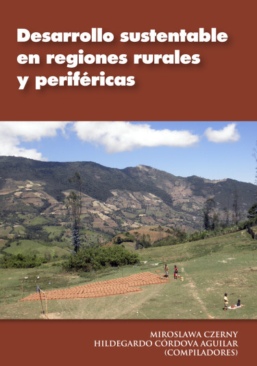 Desarrollo sustentable en regiones rurales y periféricas
