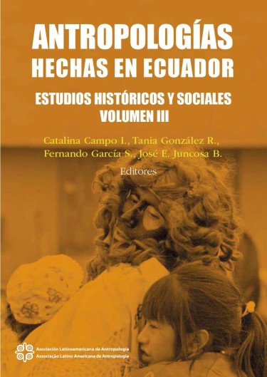 Antropologías hechas en Ecuador